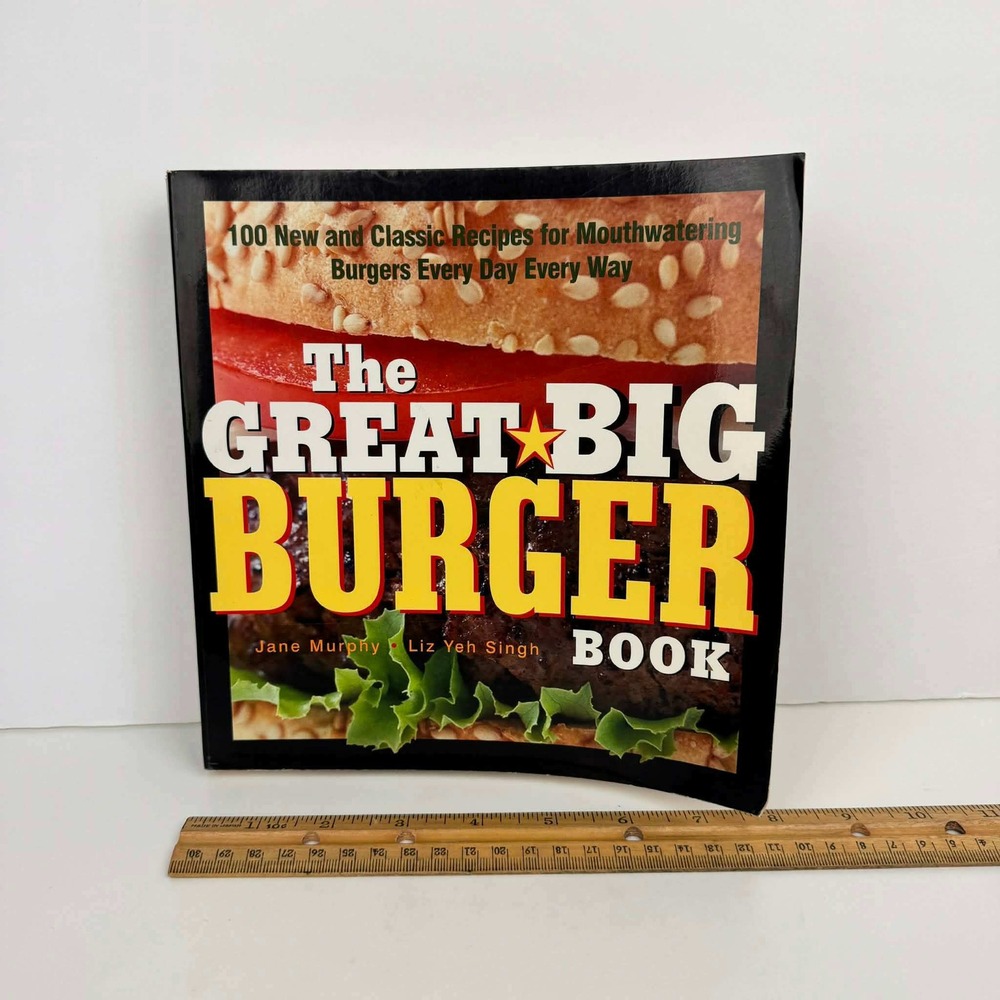 Vtg 2003 The Great Big Burger Book Softcover Cookbook 100 Recipes Summer Picnics
